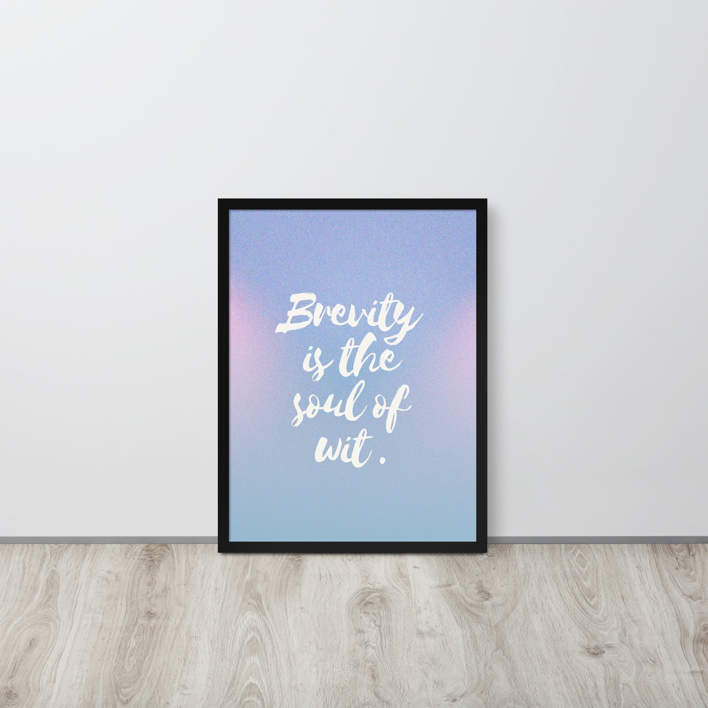 Wall Art Print - Brevity Is the Soul of Wit” Shakespeare quote-By The Bard