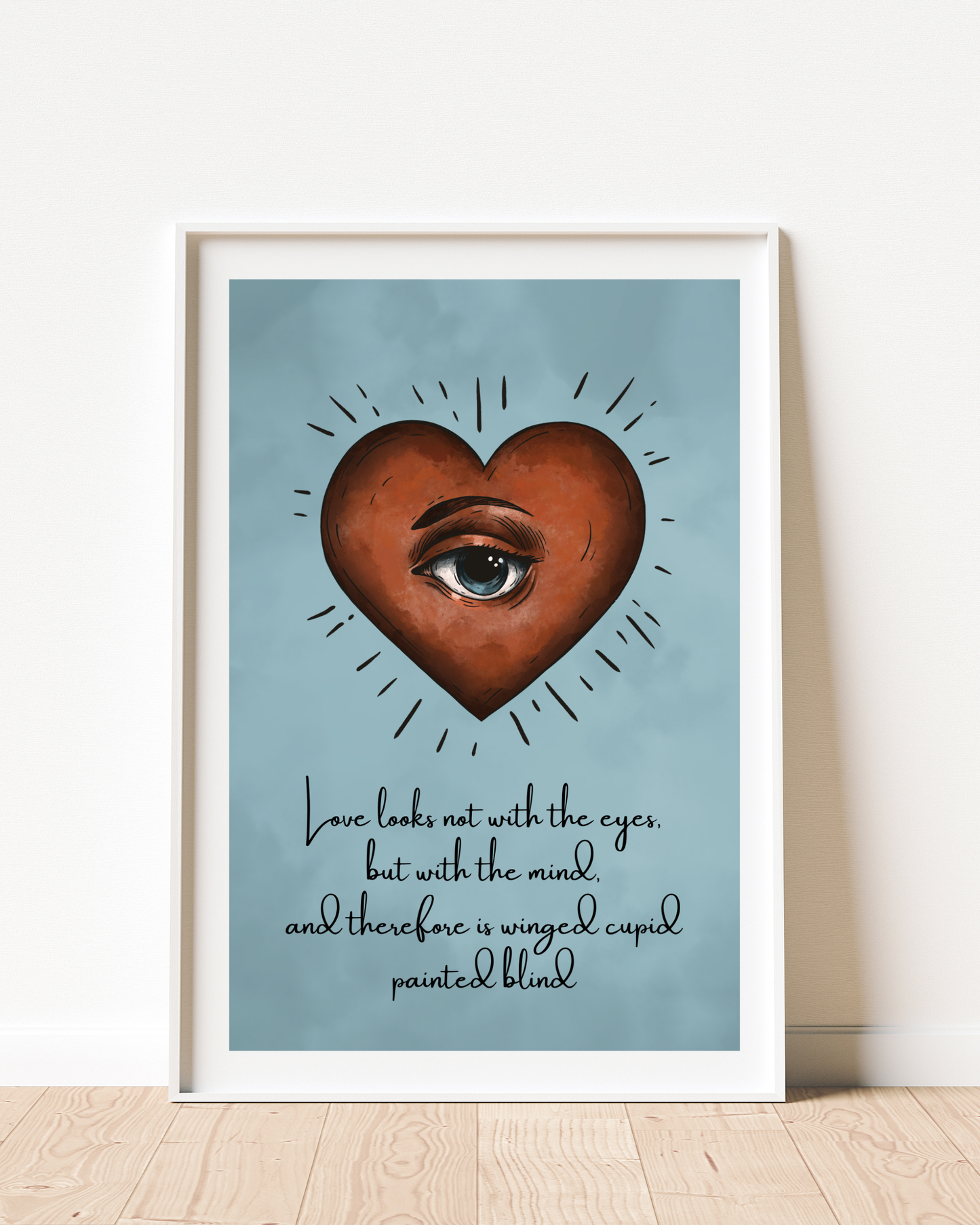 Wall Art Print - “Love Looks Not with the Eyes” Shakespeare Quote Surreal Heart & Eye Illustration Print-By The Bard