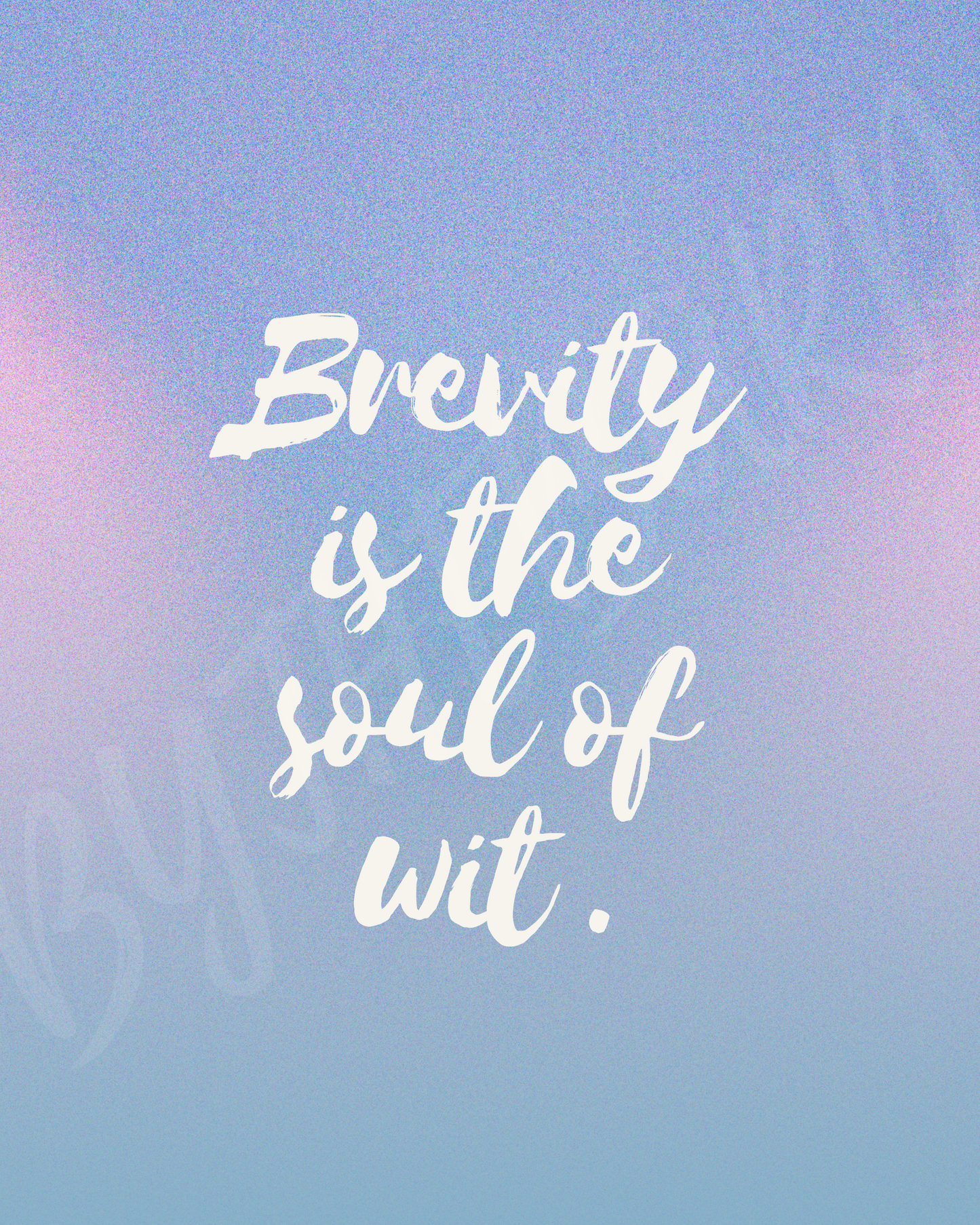 Wall Art Print - Brevity Is the Soul of Wit” Shakespeare quote-By The Bard