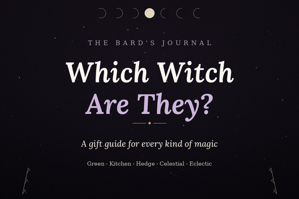 What to Buy for Your Favourite Witch: The Ultimate Witch-Themed Gift Guide (By Personality Type)