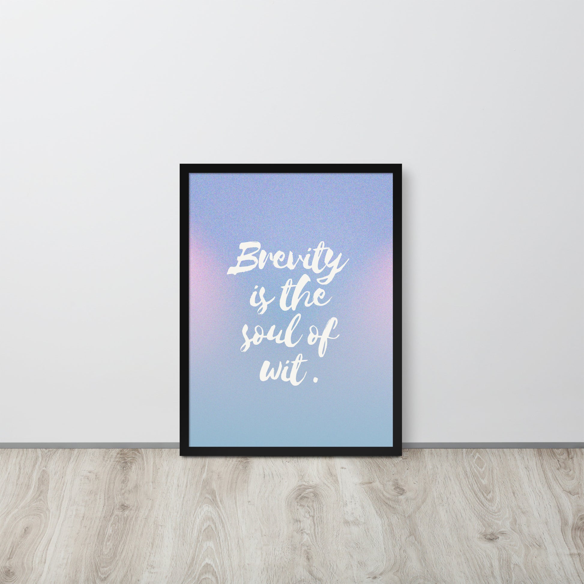 Wall Art Print - Brevity Is the Soul of Wit” Shakespeare quote-By The Bard
