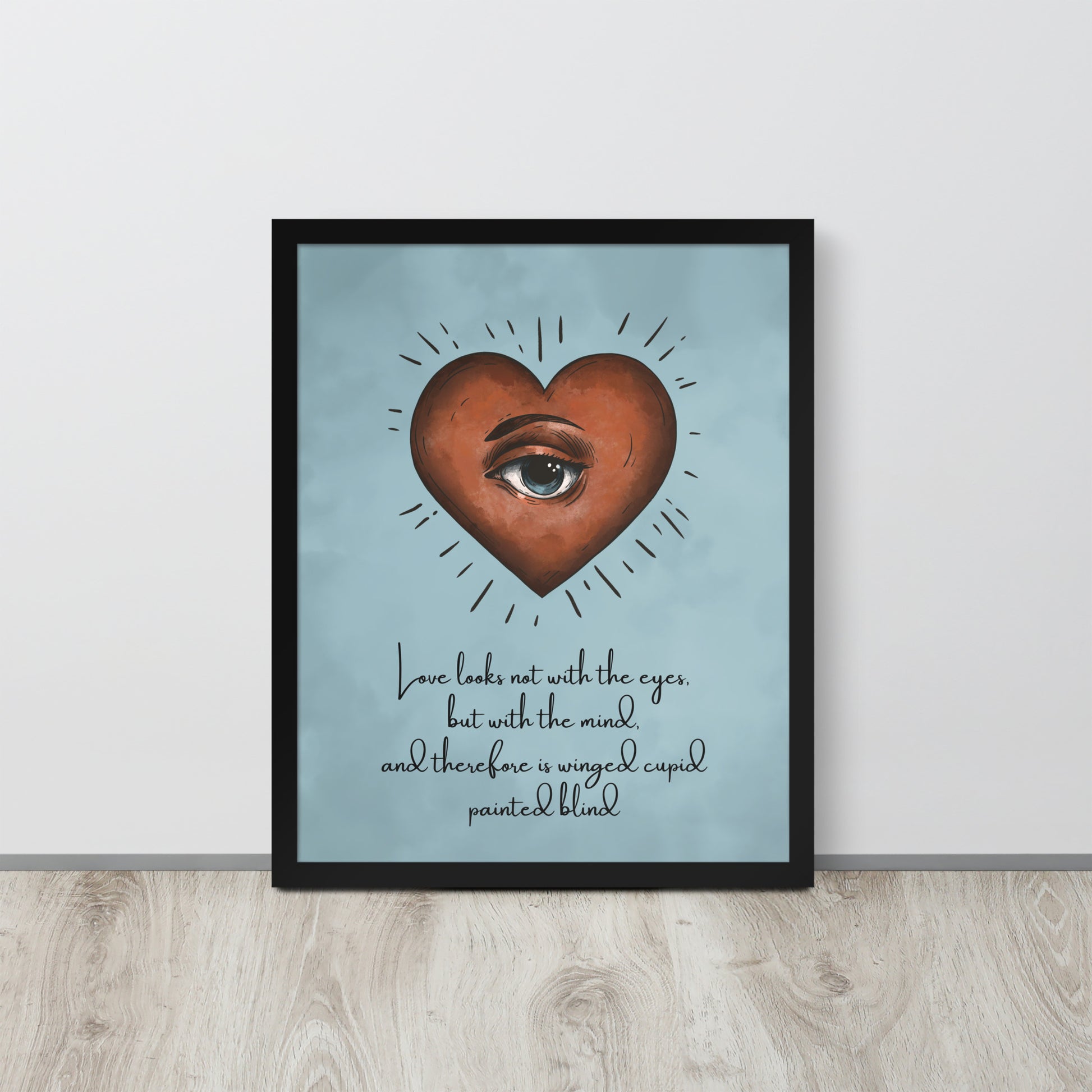 Wall Art Print - “Love Looks Not with the Eyes” Shakespeare Quote Surreal Heart & Eye Illustration Print-By The Bard