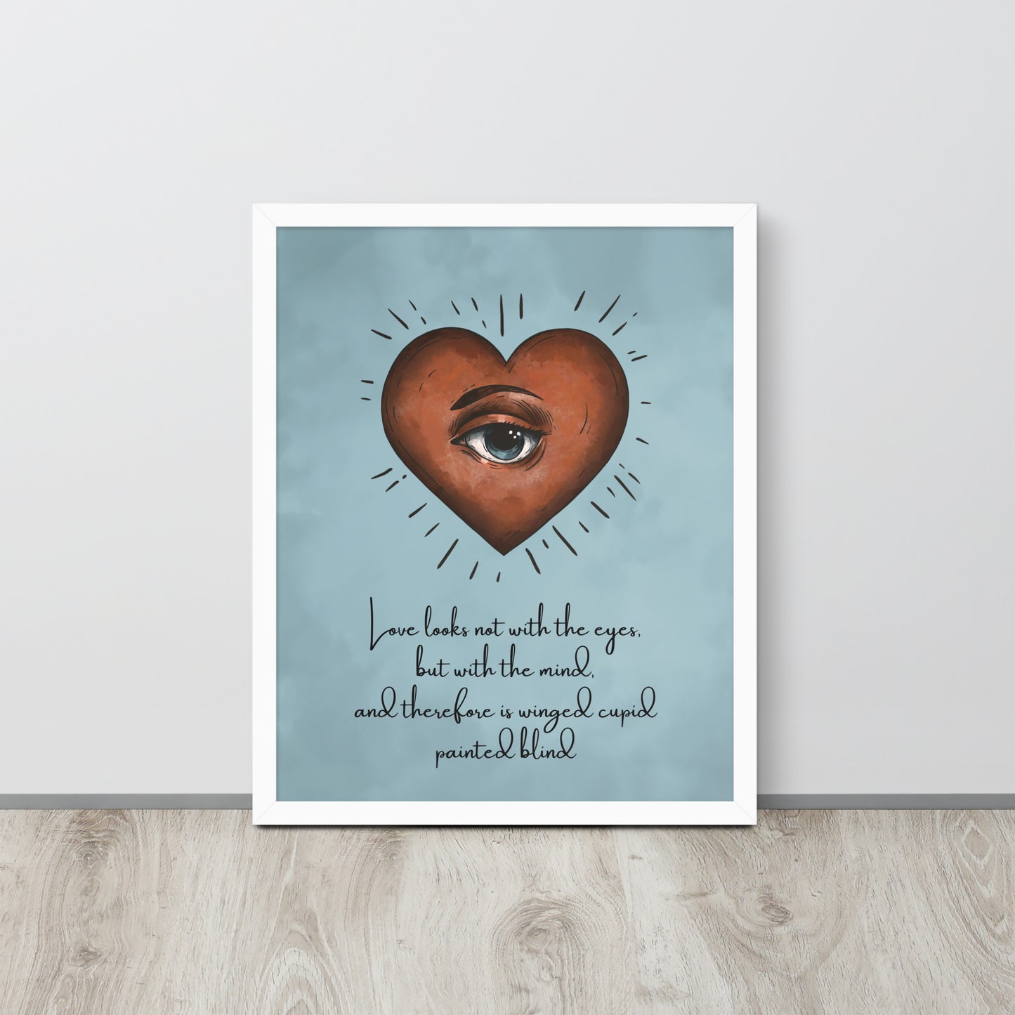 Wall Art Print - “Love Looks Not with the Eyes” Shakespeare Quote Surreal Heart & Eye Illustration Print-By The Bard
