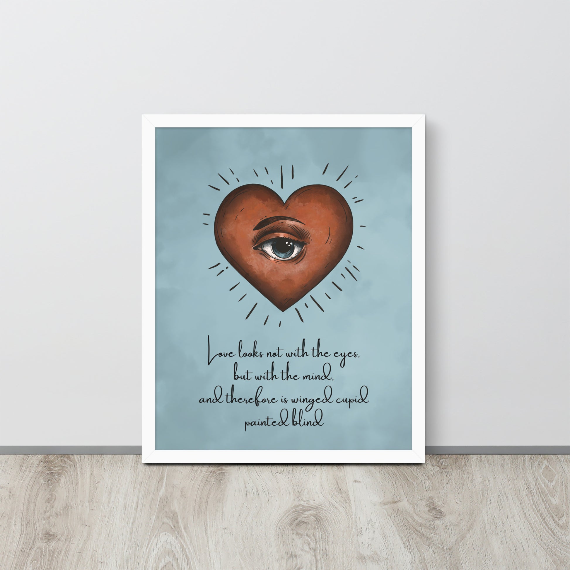 Wall Art Print - “Love Looks Not with the Eyes” Shakespeare Quote Surreal Heart & Eye Illustration Print-By The Bard