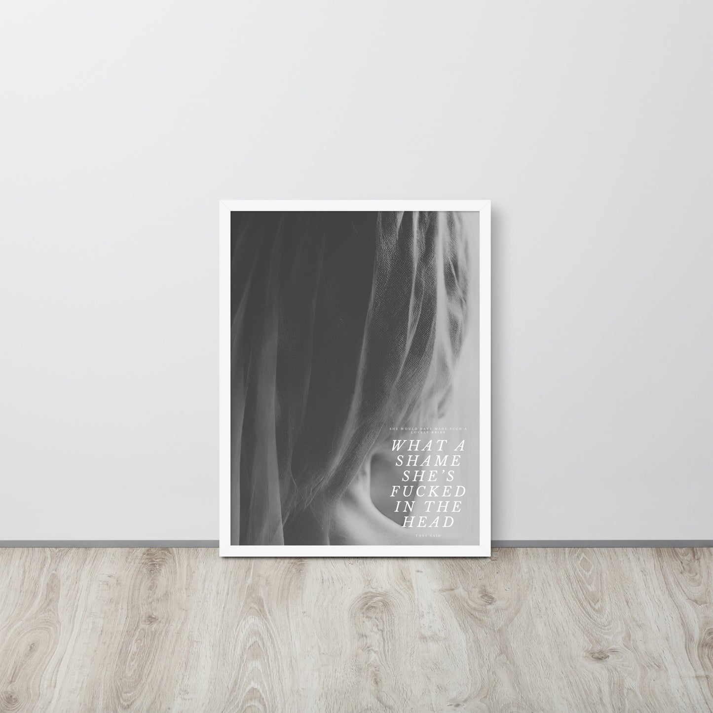 Wall Art Print - What A Shame She's Fucked In The Head-By The Bard