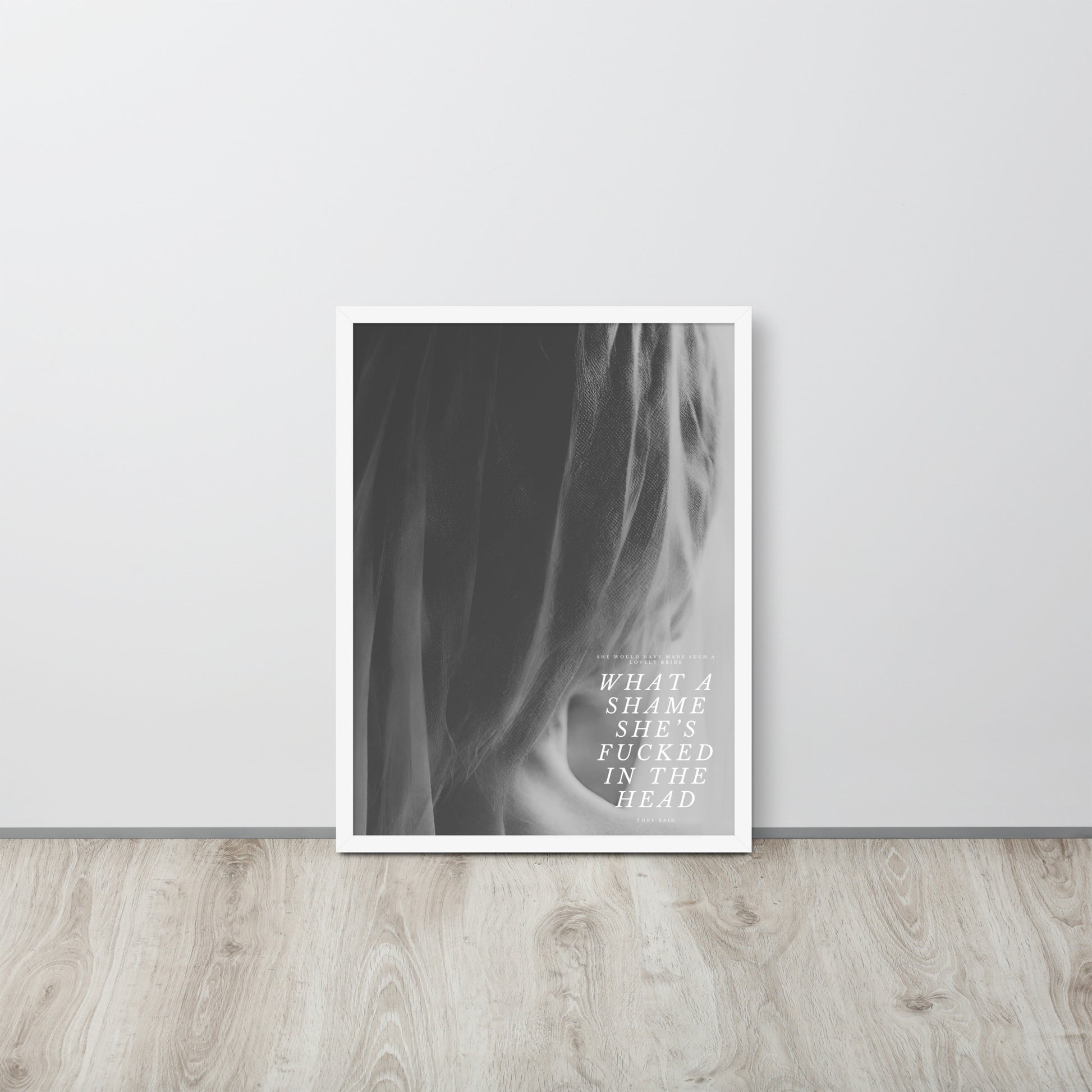 Wall Art Print - What A Shame She's Fucked In The Head-By The Bard