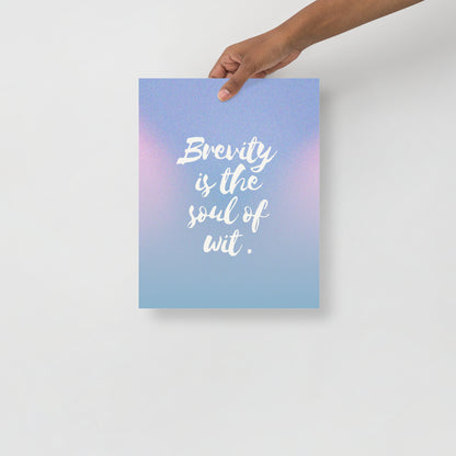 Wall Art Print - Brevity Is the Soul of Wit” Shakespeare quote-By The Bard